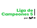 M+ Liga de Campeones 5